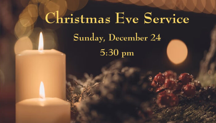 Christmas Eve Service - December 24 - 5:30 pm