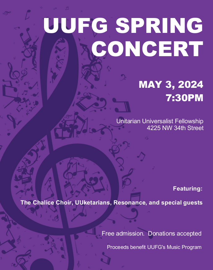 UUFG Spring Concert benefiting our music program. Program features our Chalice Choir, the UUketarians, a capella group Resonance, and special guests